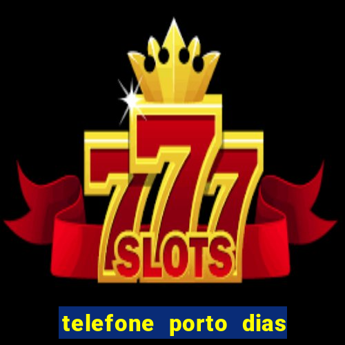 telefone porto dias marcar consulta